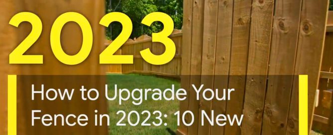How to Upgrade Your Fence in 2023 10 New Year’s Resolutions