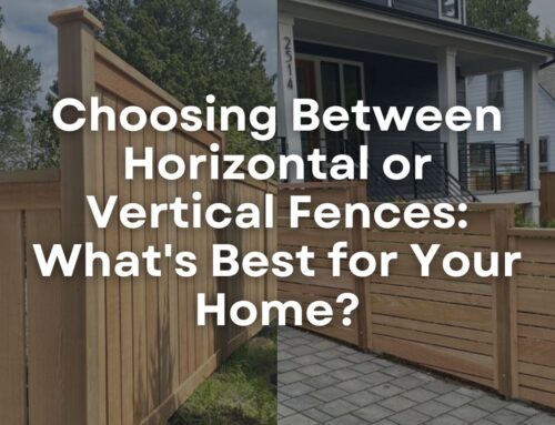 Choosing Between Horizontal or Vertical Fences: What’s Best for Your Home?